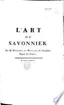 Descriptions des arts et métiers, faites ou approuvées par MM. de l'Académie des Sciences