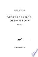 Désespérance, déposition