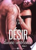 Désir - Divine insolence 5