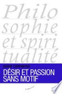 Désir et passion sans motif