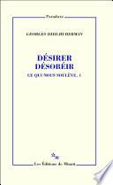 Désirer désobéir
