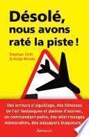 Désolé, nous avons raté la piste ! Histoires insolites de cockpit