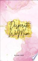 Desperate WoMum