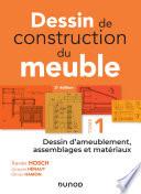 Dessin de construction du meuble - Tome 1