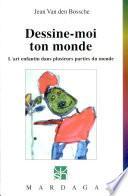 Dessine-moi ton monde