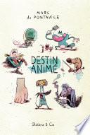 Destin Animé