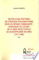 Destin d'une doctrine de construction identitaire sous un régime communiste