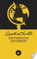 Destination inconnue (Nouvelle traduction révisée)