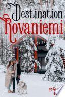 Destination Rovaniemi