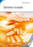 Destins croisés