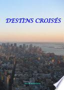 DESTINS CROISES