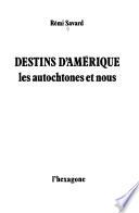 Destins d'Amérique