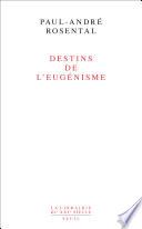 Destins de l'eugénisme