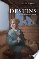 Destins - Tome 1