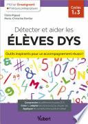 Détecter et aider les élèves dys - Outils inspirants pour un accompagnement réussi !