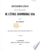 Détermination de la Parallaxe de l'étoile Groombridge 1830. (Extrait des Mem. de l'Académie, VIe Série, Sciences physico-mathématiques, T. v.).