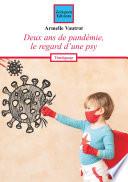 Deux ans de pandémie, le regard d'une psy