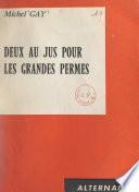 Deux au jus pour les grandes permes