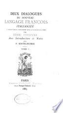 Deux dialogues du nouveau langage françois italianizé et autrement desguizé