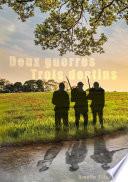 Deux guerres, trois destins