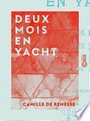 Deux mois en yacht