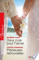 Deux mois pour t'aimer - Précieuses retrouvailles