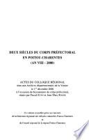 Deux siècles du corps préfectoral en Poitou-Charentes (an VIII-2000)