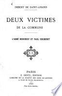 Deux victimes de la Commune: l'Abbé Deguerry et Paul Seigneret