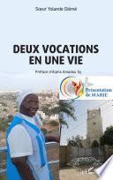 Deux vocations en une vie