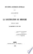 Deuxième assemblée générale de la Société pour la sanctification du dimanche tenue au Casino le mercredi 21 juin 1865