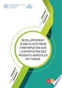 Développement d'une plateforme d'information sur l'exportation des produits agricoles en Tunisie