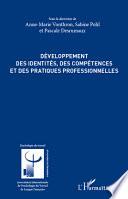 Développement des identités, des compétences et des pratiques professionnelles