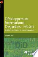 Développement international Desjardins - 1970-2010