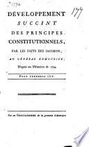 Développement succint des principes constitutionnels par les faits des Jacobins au général Dumouriez, d'après ses mémoires de 1794
