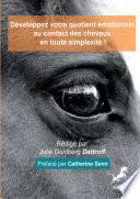 Développez votre quotient émotionnel au contact des chevaux en toute simplexité