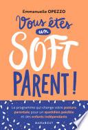 Devenez un soft parent