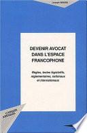 Devenir avocat dans l'espace francophone