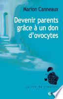 Devenir parents grâce à un don d'ovocytes