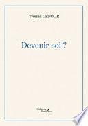 Devenir soi ?