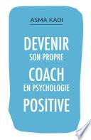 Devenir son propre coach en psychologie positive