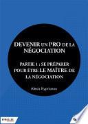 Devenir un pro de la négociation - Partie 1