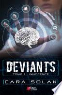 Déviants 1