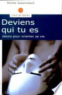 Deviens qui tu es