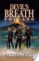 Devil's Breath Volcano