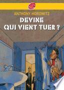 Devine qui vient tuer ?
