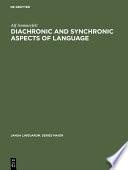 Diachronic and Synchronic Aspects of Language