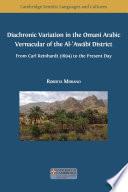 Diachronic Variation in the Omani Arabic Vernacular of the Al-ʿAwābī District