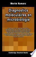 Diagnostics moléculaires en microbiologie