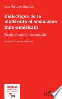 Dialectique de la modernité et socialisme indo-américain