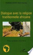 Dialogue avec la religion traditionnelle africaine